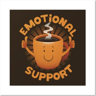 Emotional Support Coffee by Tobe Fonseca Posters and Art